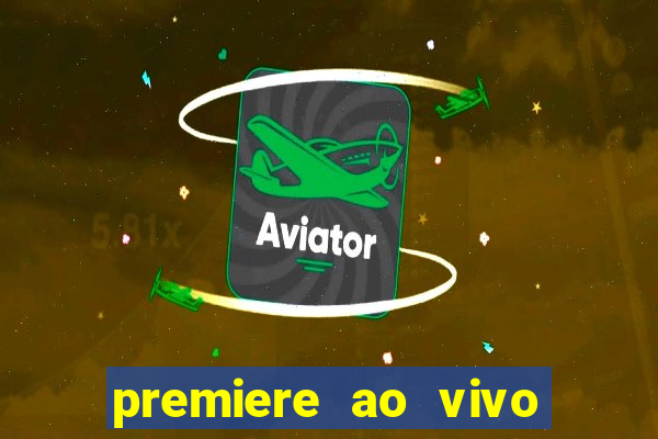 premiere ao vivo gratis futebol